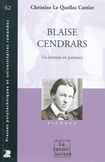 Blaise Cendrars : un homme en partance