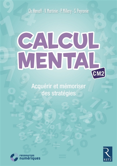 Calcul mental Cm2 avec Cd-rom: Acquérir et mémoriser des stratégies