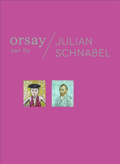 Orsay par Julian Schnabel. Orsay by Julian Schnabel