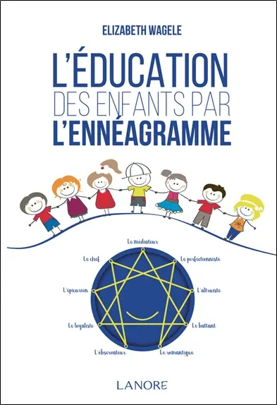 L'éducation des enfants par l'ennéagramme