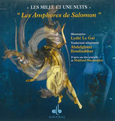 Les amphores de Salomon : les mille et une nuits