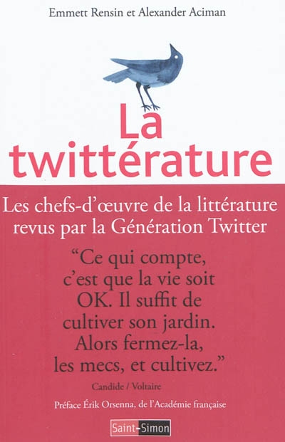La twittérature : les chefs-d'oeuvre de la littérature revus par la génération Twitter
