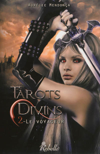 Tarots divins. Vol. 2. Le voyageur