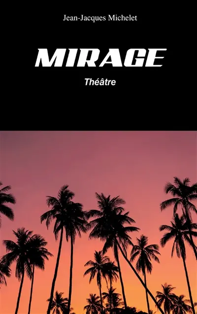 Mirage : théâtre