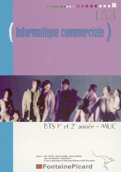 Informatique commerciale : BTS 1re et 2e année, MUC