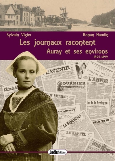 Les journaux racontent Auray et ses environs : 1895-1899