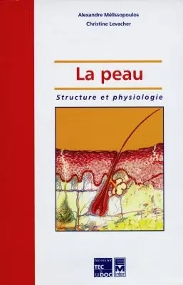 La peau : structure et physiologie