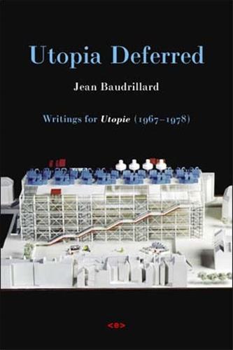 Jean Baudrillard Utopia...
