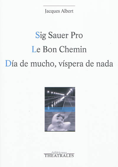 Sig sauer pro. Le bon chemin. Dia de mucho, vispera de nada