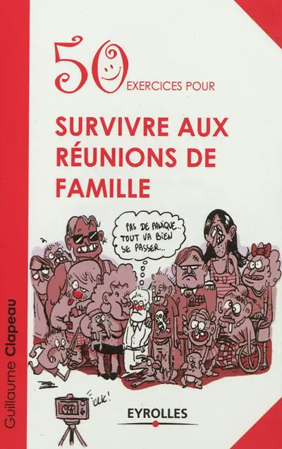 50 exercices pour survivre aux réunions de famille