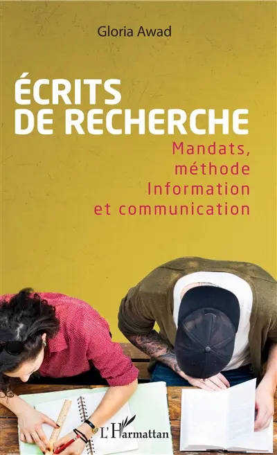 Ecrits de recherche : mandats, méthode, information et communication