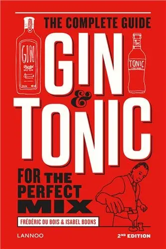 Gin & Tonic The complete guide for the perfect mix (Update)