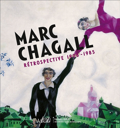 Marc Chagall : rétrospective 1908-1985