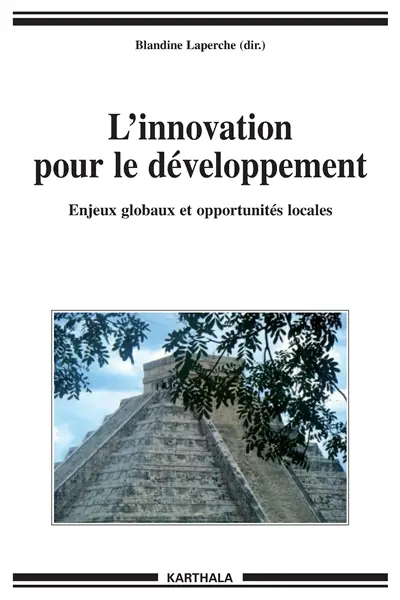 L'innovation pour le développement : enjeux globaux et opportunités locales