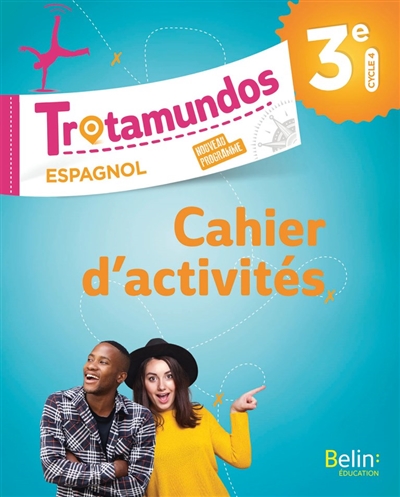 Trotamundos, espagnol 3e, cycle 4 : nouveau programme : cahier d'activités