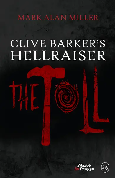 Clive Barker's Hellraiser : the toll