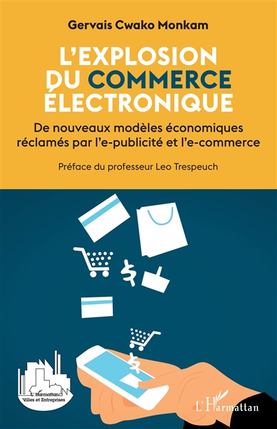 L'explosion du commerce électronique : de nouveaux modèles économiques réclamés par l'e-publicité et l'e-commerce