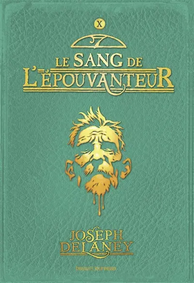 L'Epouvanteur. Vol. 10. Le sang de l'Epouvanteur