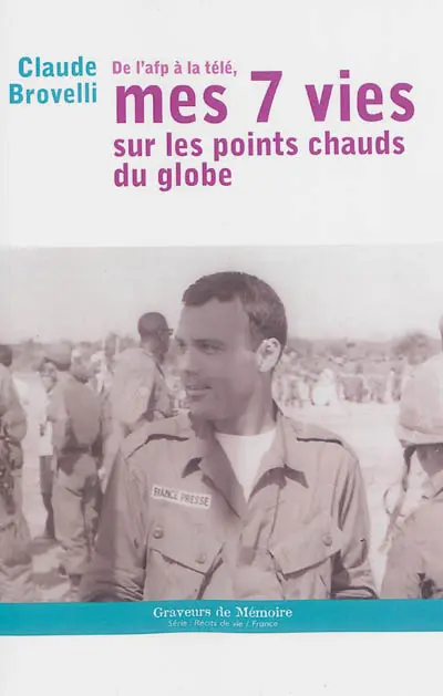 De l'AFP à la télé, mes 7 vies sur les points chauds du globe