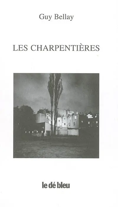 Les charpentières : anthologie 1960-1984