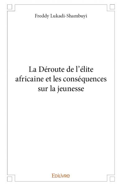 La de´route de l’e´lite...