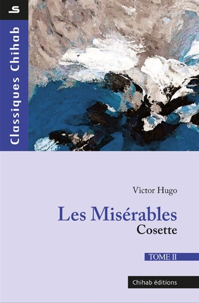 Les misérables. Vol. 2. Cosette