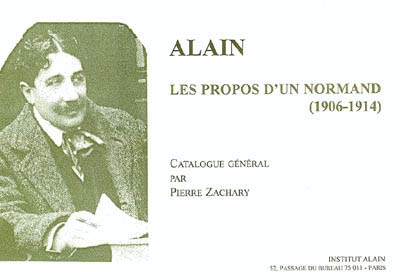 Alain, les Propos d'un Normand (1906-1914) : catalogue général