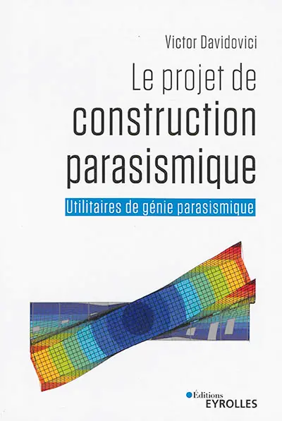Le projet de construction parasismique : utilitaires de génie parasismique