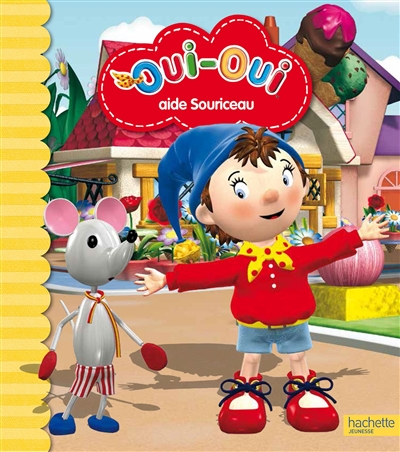 Oui-Oui aide Souriceau