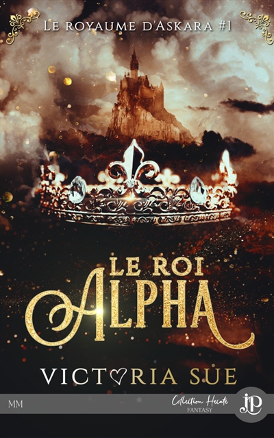 Le roi Alpha : Le royaume d'Askara #1