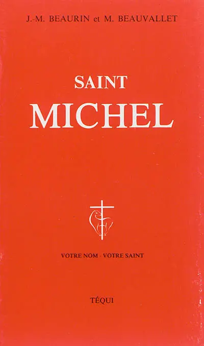 Saint Michel archange : protecteur du peuple de Dieu