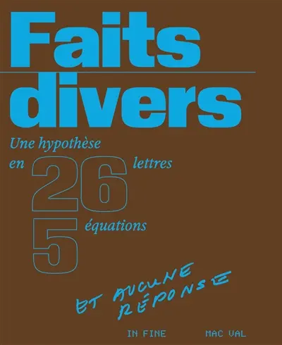 Faits divers : une hypothèse en 26 lettres, 5 équations et aucune réponse