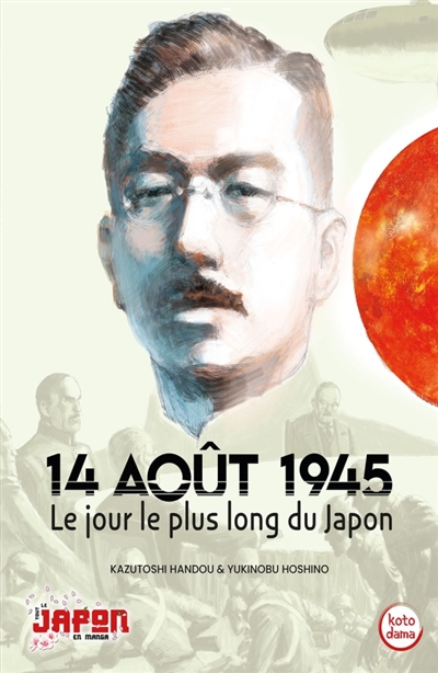 14 août 1945 : le jour le plus long du Japon