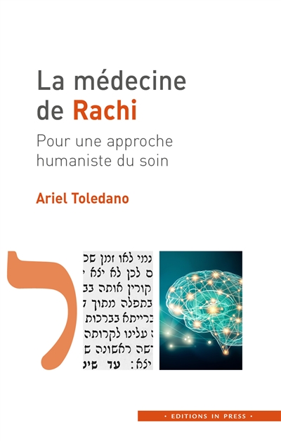 La médecine de Rachi : pour une approche humaniste du soin