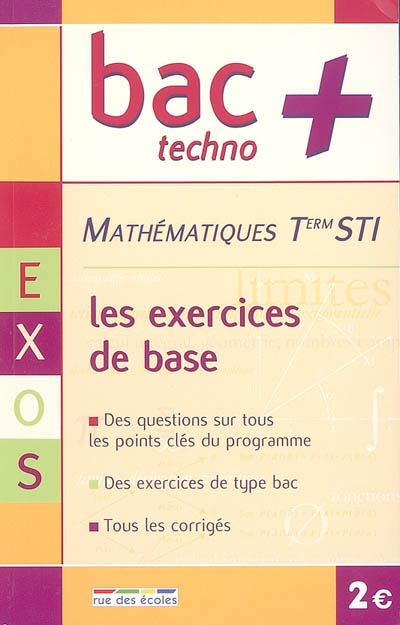 Mathématiques terminale STI : les exercices de base