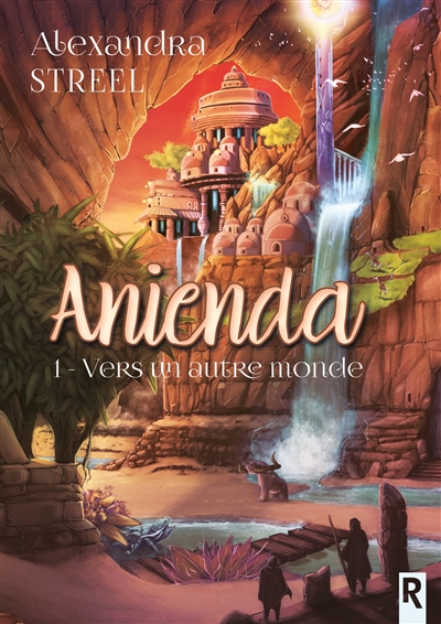 Anienda. Vol. 1. Vers un autre monde