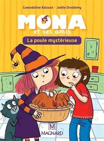 Mona et ses amis : la poule mystérieuse : CP-CE1