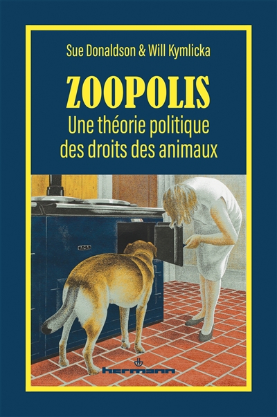 Zoopolis : une théorie politique des droits des animaux