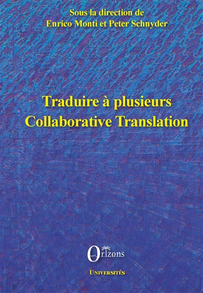 Traduire à plusieurs. Collaborative translation