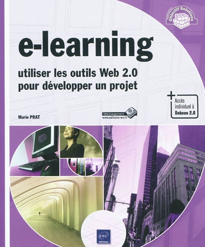 E-learning : utiliser les outils Web 2.0 pour développer un projet