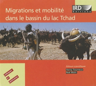 Migrations et mobilité dans le bassin du lac Tchad