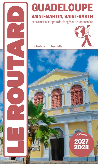 Guadeloupe : Saint-Martin,...