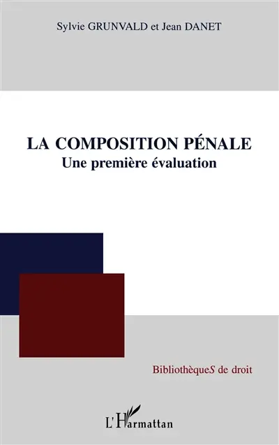 La composition pénale : une première évaluation