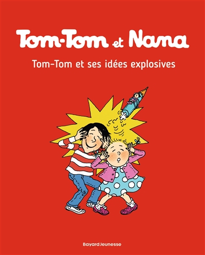 Tom-Tom et Nana. Vol. 02. Tom-Tom et ses idées explosives