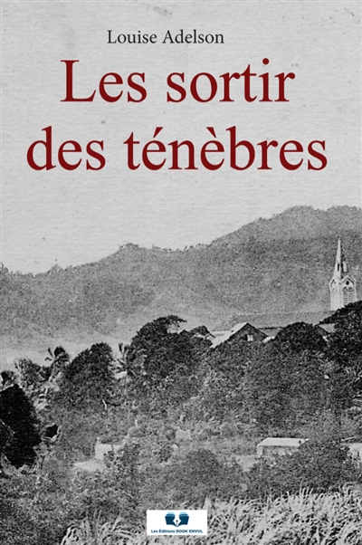 Les sortir des ténèbres