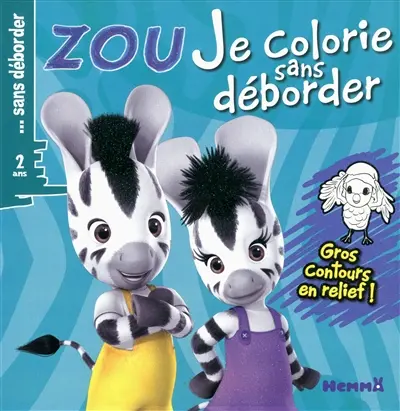 Zou : je colorie sans déborder : gros contours en relief !