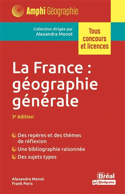 La France : géographie générale : tous concours et licences
