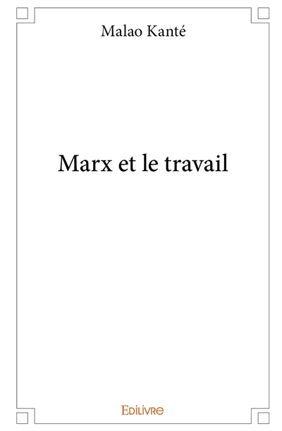 Marx et le travail
