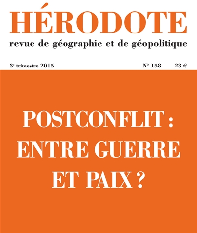 hérodote, n° 158. postconflit : entre guerre et paix ?