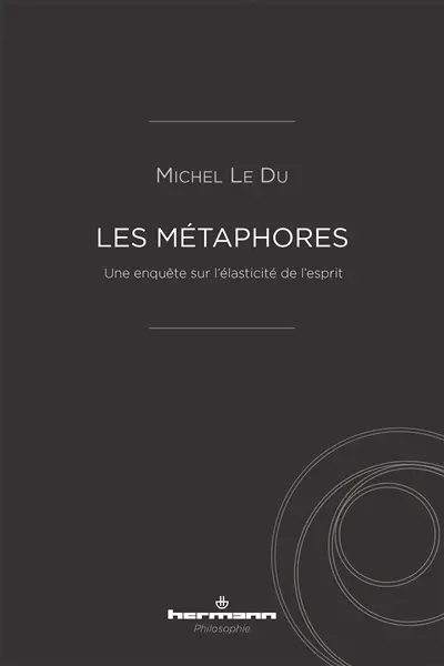 Les métaphores : une enquête sur l'élasticité de l'esprit